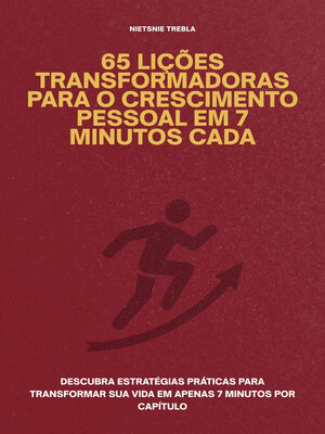 cover image of 65 Lições Transformadoras para o Crescimento Pessoal em 7 Minutos Cada